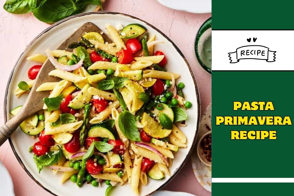 Pasta Primavera Recipe
