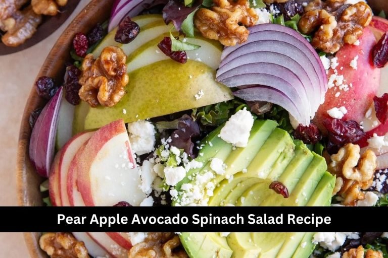 Pear Apple Avocado Spinach Salad Recipe