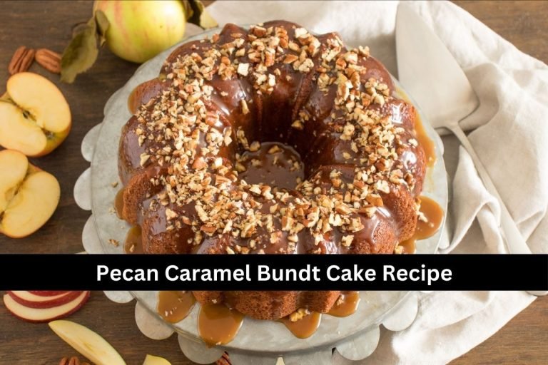 Pecan Caramel Bundt Cake Recipe