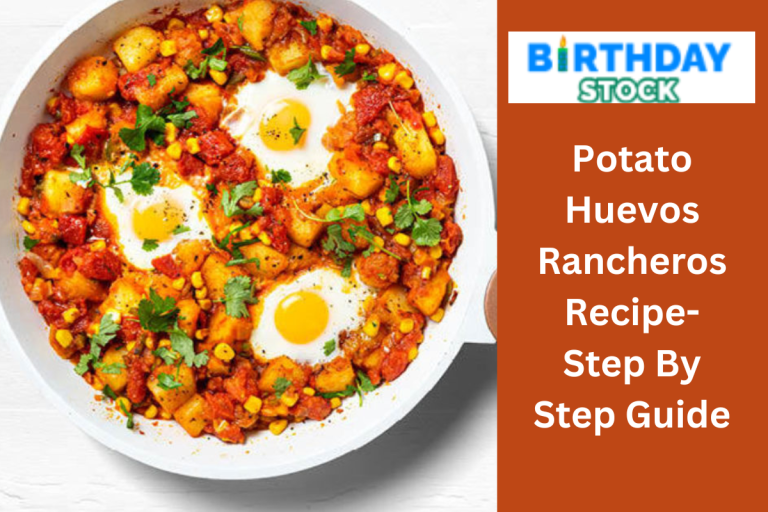 Potato Huevos Rancheros Recipe-Step By Step Guide