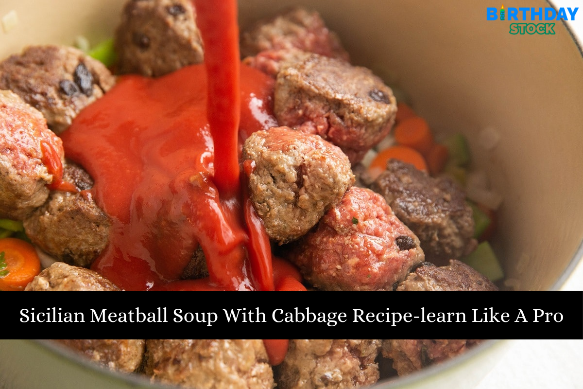 Sicilian Meatball Soup With Cabbage Recipe-learn Like A Pro