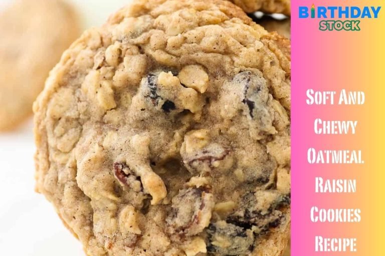 Soft And Chewy Oatmeal Raisin Cookies Recipe