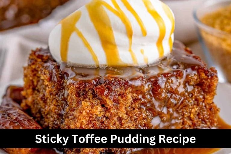 Sticky Toffee Pudding Recipe
