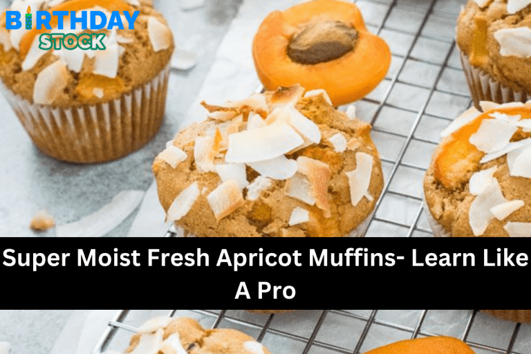 Super Moist Fresh Apricot Muffins- Learn Like A Pro