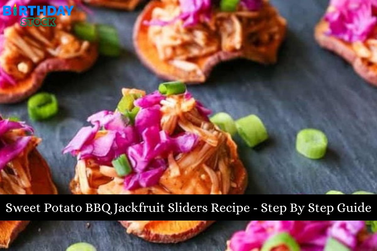 Sweet Potato BBQ Jackfruit Sliders Recipe - Step By Step Guide
