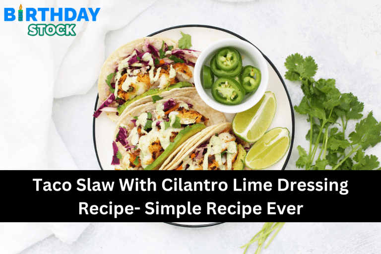 Taco Slaw With Cilantro Lime Dressing Recipe- Simple Recipe Ever