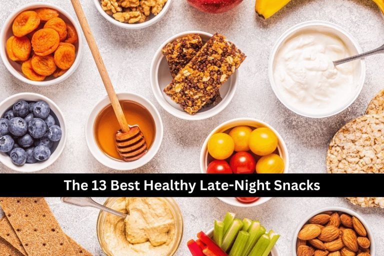 The 13 Best Healthy Late-Night Snacks