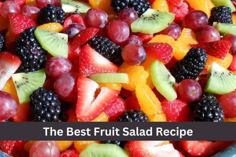 The Best Fruit Salad Recipe