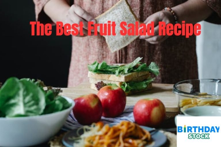The Best Fruit Salad Recipe