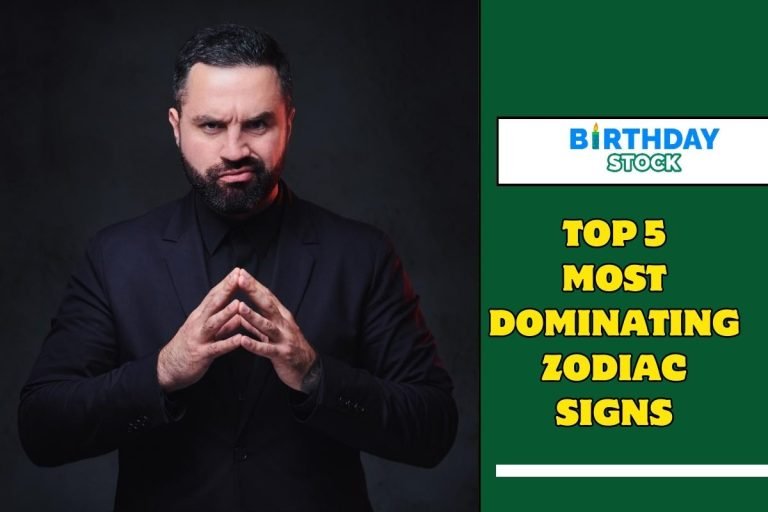 Top 5 Most Dominating Zodiac Signs