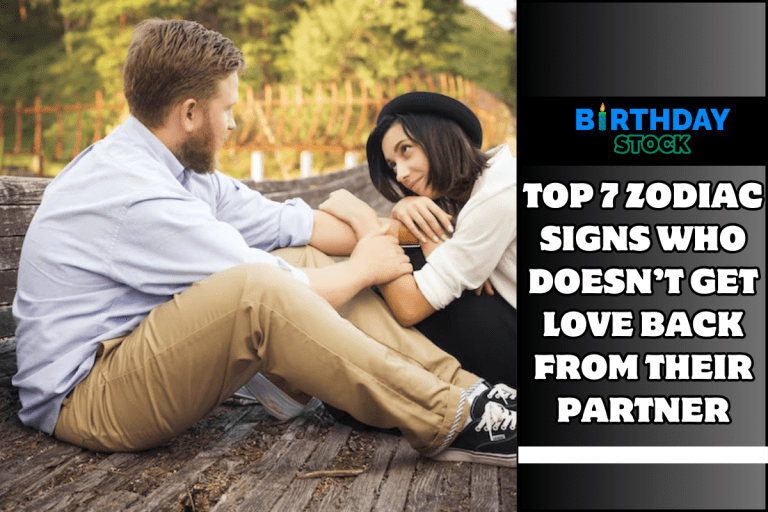 Top 7 Zodiac Signs Who Doesn’t Get Love Back From Their Partner