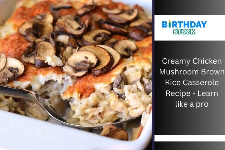 creamy chicken mushroom brown rice casserole recipe - learn like a pro