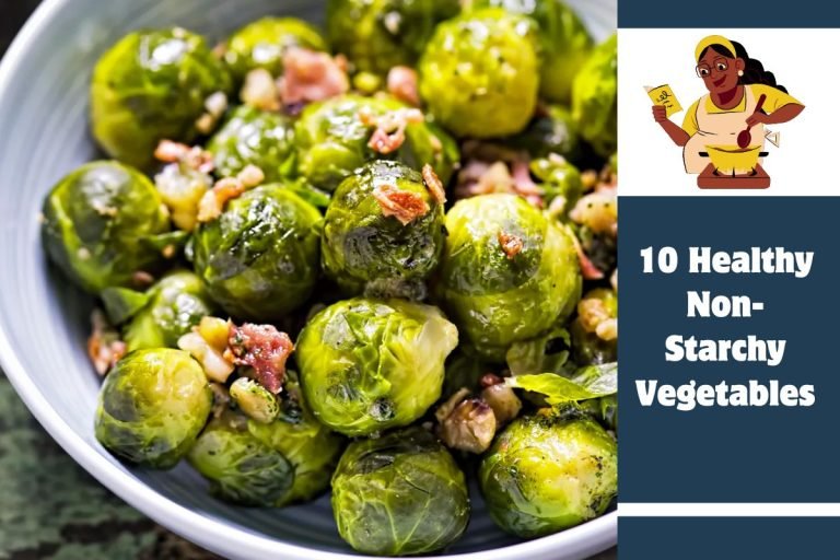 10 Healthy Non-Starchy Vegetables