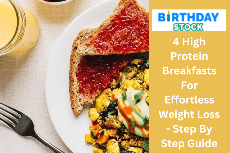 4 High Protein Breakfasts For Effortless Weight Loss - Step By Step Guide