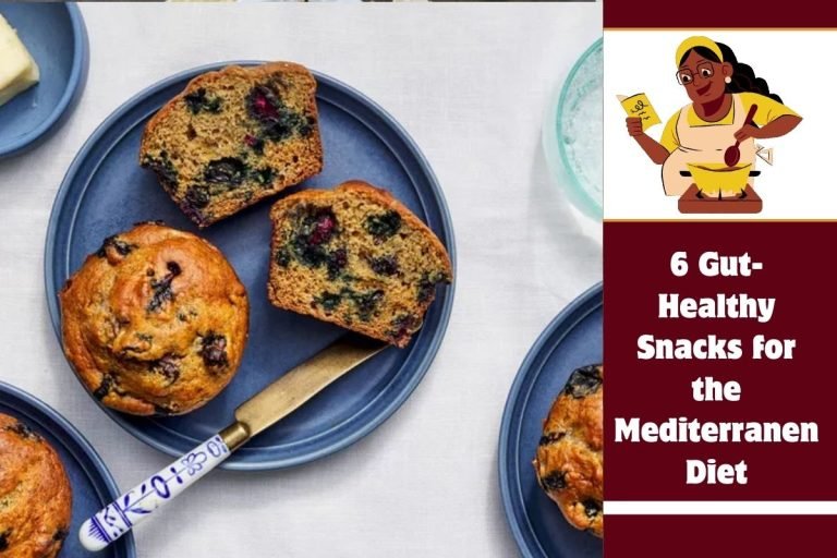6 Gut-Healthy Snacks for the Mediterranen Diet