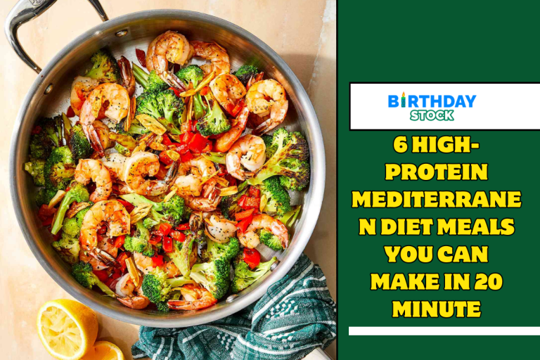 6 High-Protein Mediterranen Diet Meals You Can Make in 20 Minute