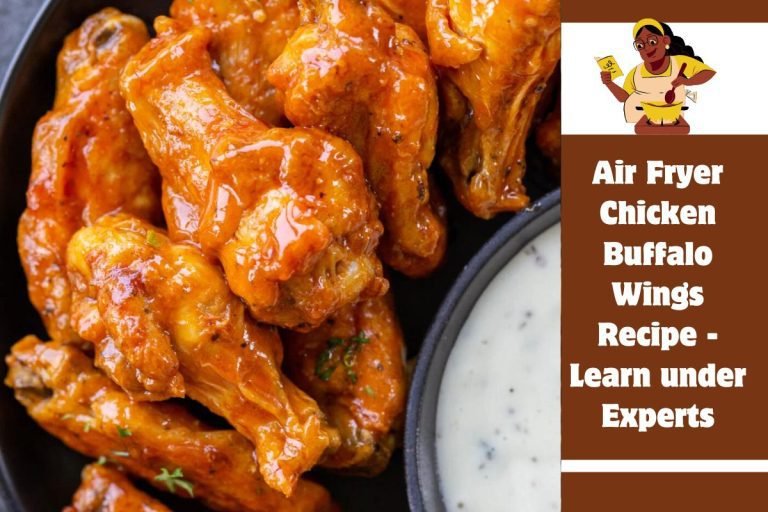 Air Fryer Chicken Buffalo Wings Recipe - Learn under Experts