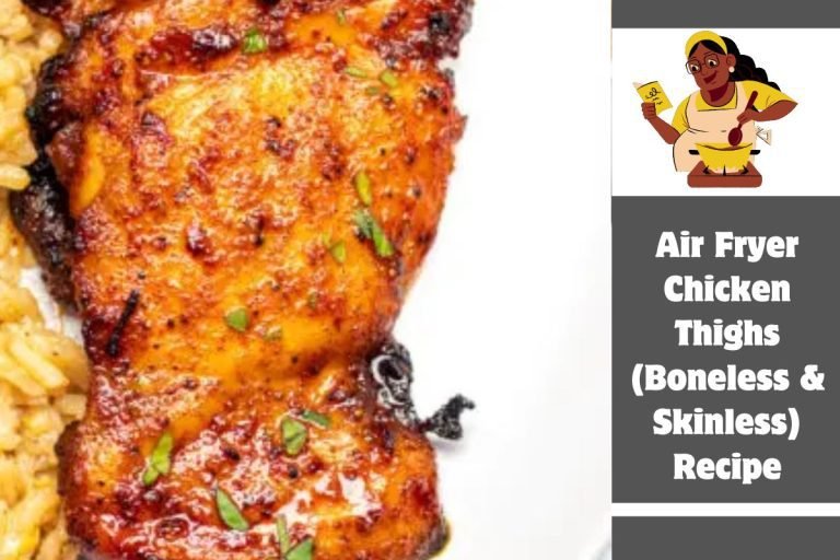 Air Fryer Chicken Thighs (Boneless & Skinless) Recipe