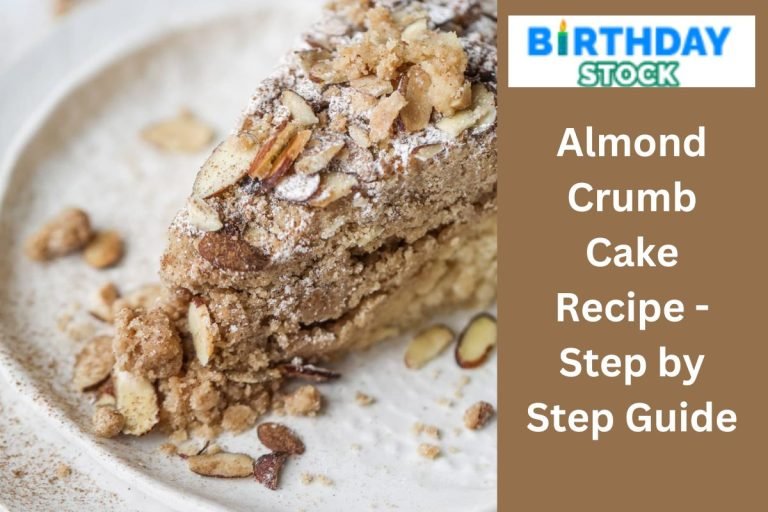 Almond Crumb Cake Recipe - Step by Step Guide