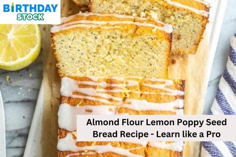 Almond Flour Lemon Poppy Seed Bread Recipe - Learn like a Pro