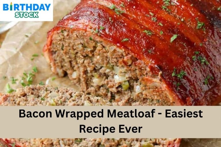 Bacon Wrapped Meatloaf - Easiest Recipe Ever