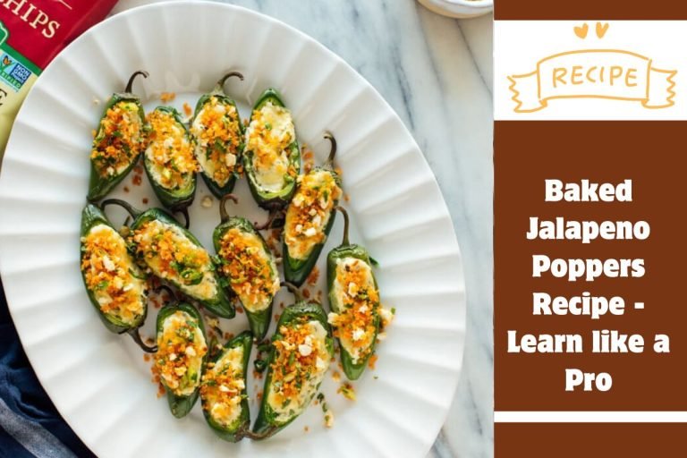 Baked Jalapeno Poppers Recipe - Learn like a Pro