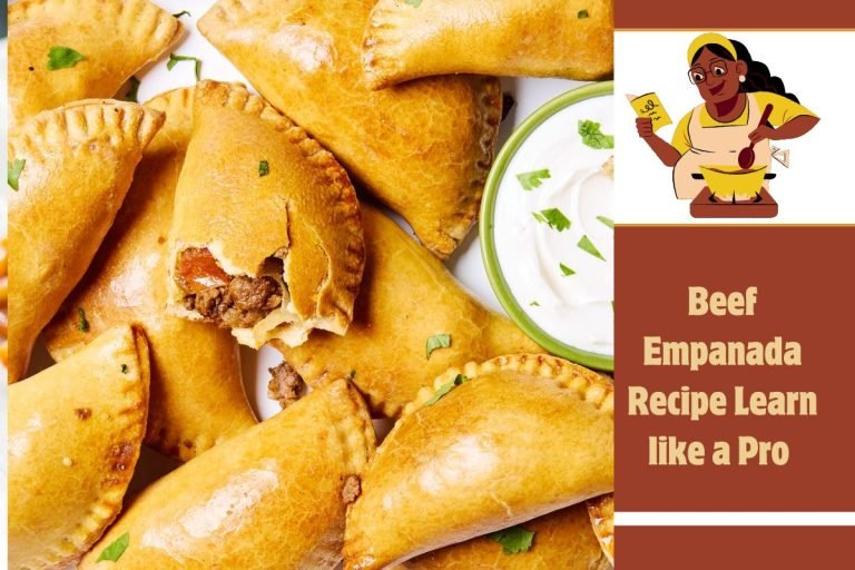 Beef Empanada Recipe Learn like a Pro