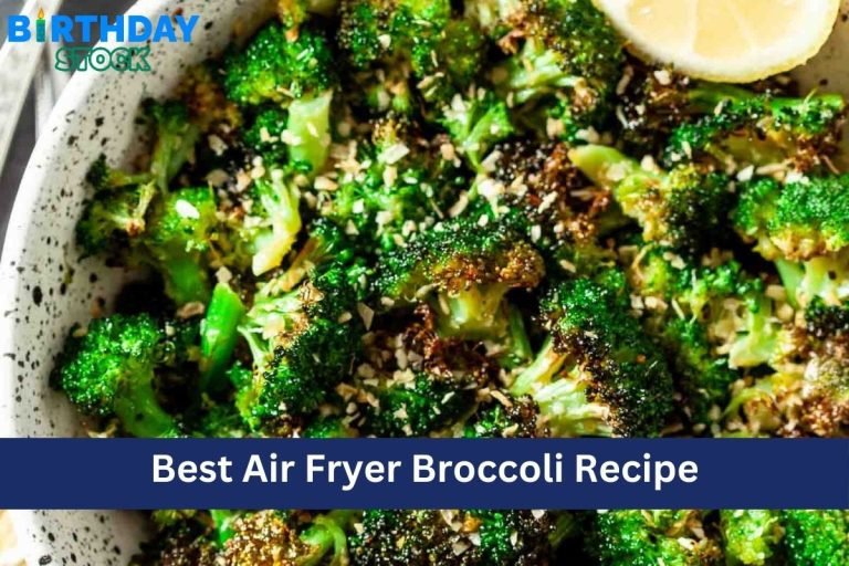 Best Air Fryer Broccoli Recipe 