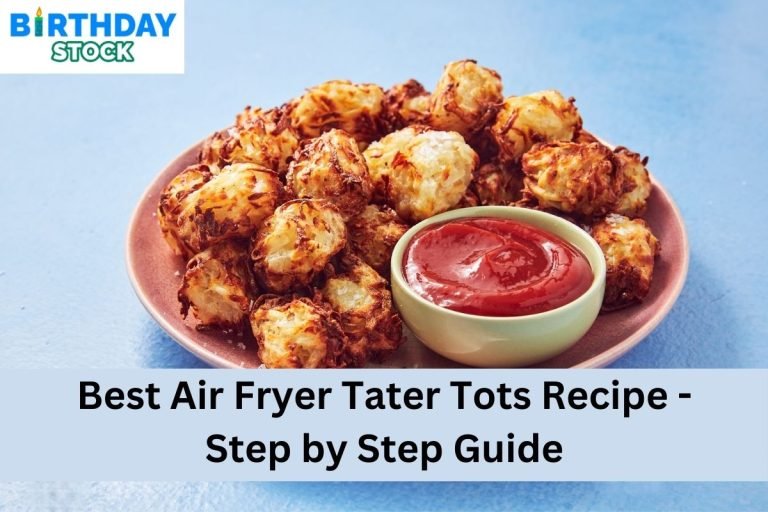 Best Air Fryer Tater Tots Recipe - Step by Step Guide