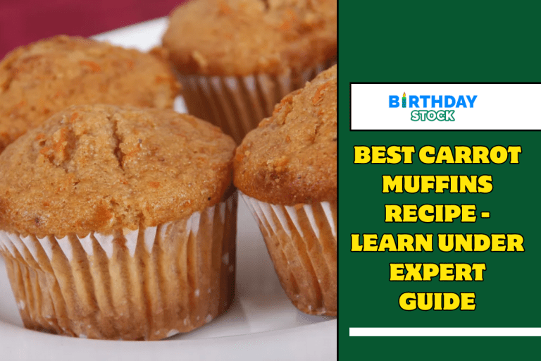 Best Carrot Muffins Recipe - Learn under Expert Guide