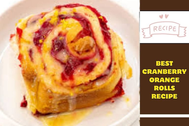 Best Cranberry Orange Rolls Recipe