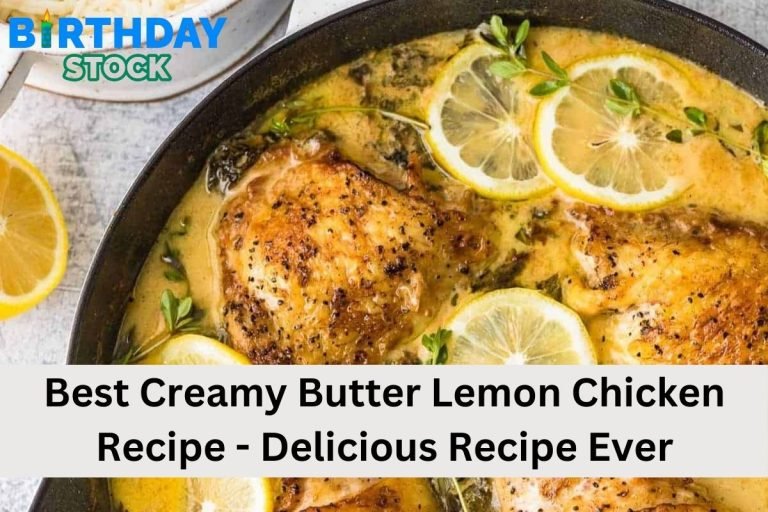Best Creamy Butter Lemon Chicken Recipe - Delicious Recipe Ever