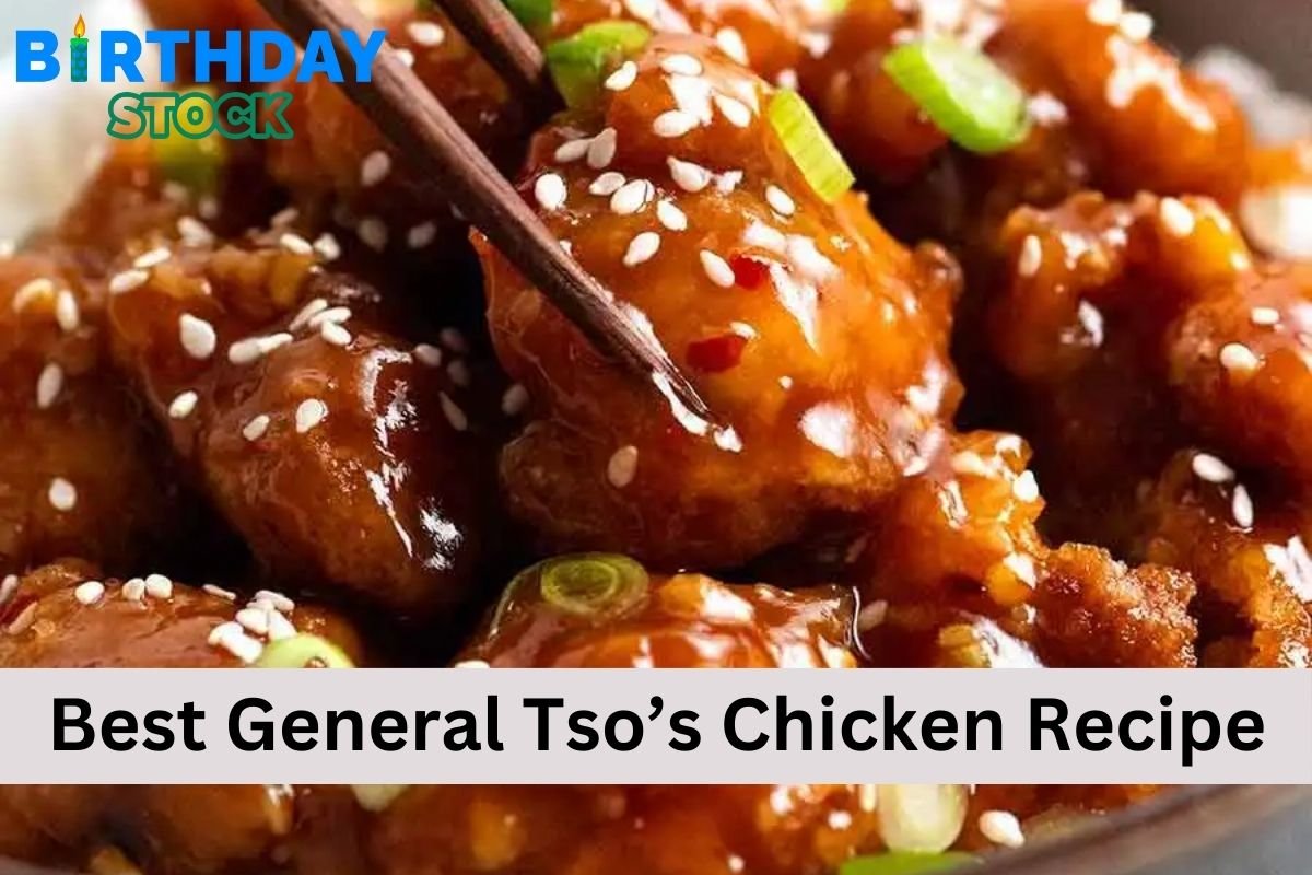Best General Tso’s Chicken Recipe