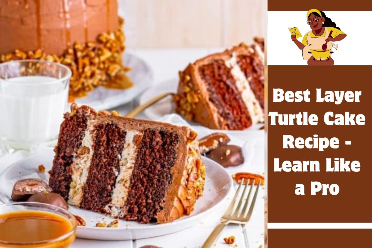 Best Layer Turtle Cake Recipe - Learn Like a Pro