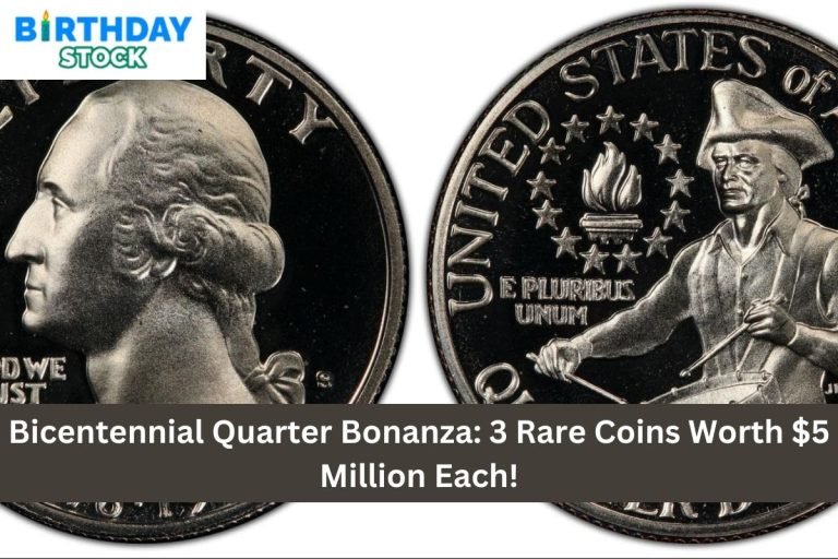 Bicentennial Quarter Bonanza: 3 Rare Coins Worth $5 Million Each!