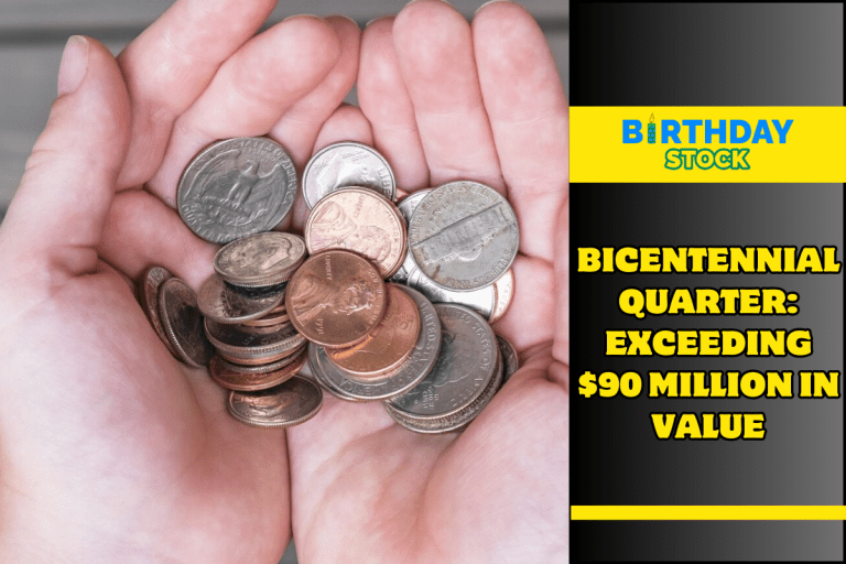 Bicentennial Quarter: Exceeding $90 Million in Value