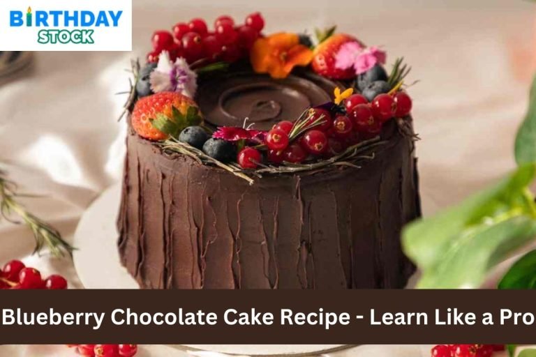 Blueberry Chocolate Cake Recipe - Learn Like a Pro