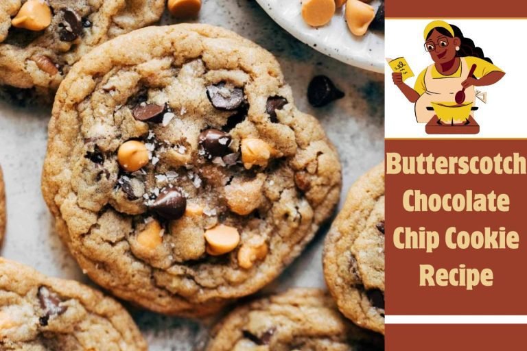 Butterscotch Chocolate Chip Cookie Recipe
