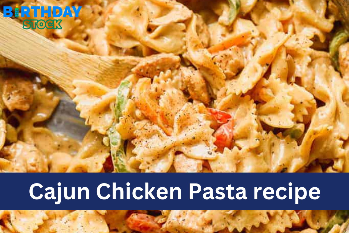 Cajun Chicken Pasta 