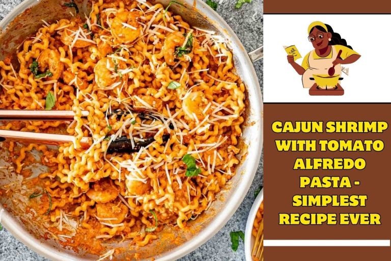 Cajun Shrimp with Tomato Alfredo Pasta - Simplest Recipe Ever