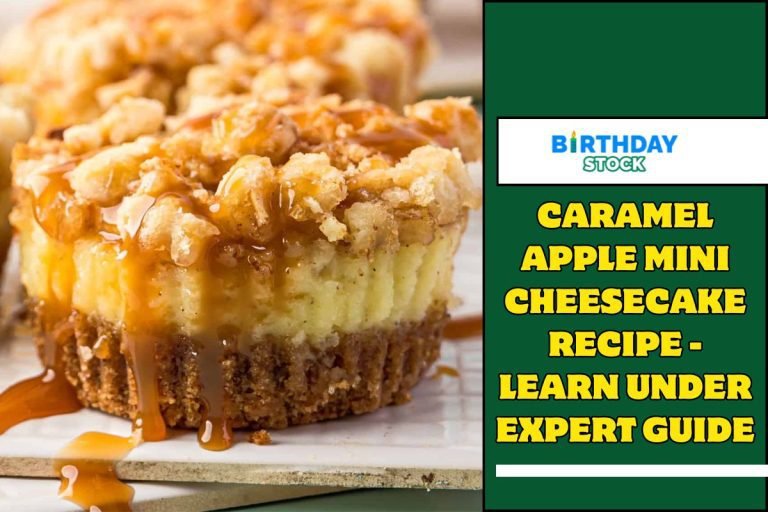 Caramel Apple Mini Cheesecake Recipe - Learn under Expert Guide