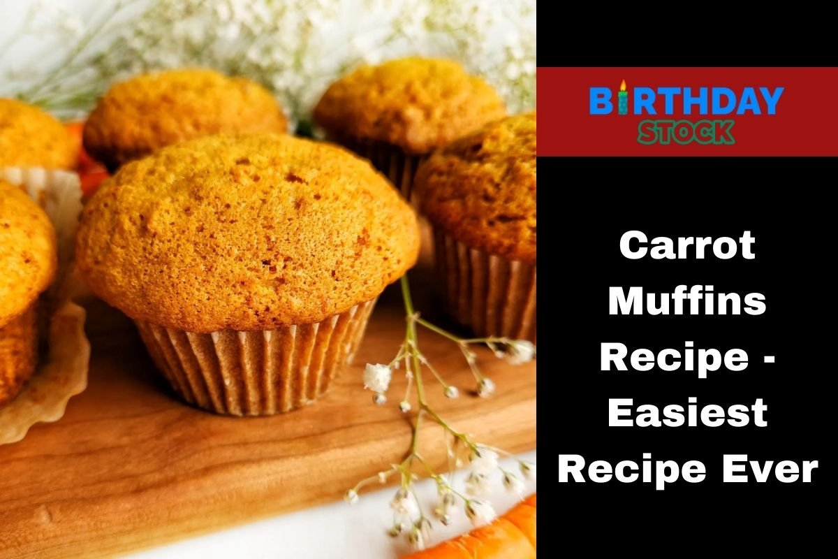 Carrot Muffins Recipe - Easiest Recipe Ever