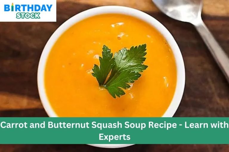 Carrot and Butternut Squash Soup Recipe - Learn with Experts