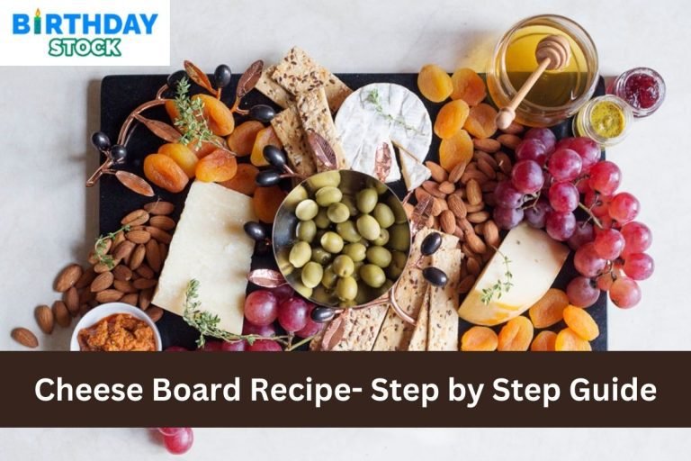 Cheese Board Recipe- Step by Step Guide