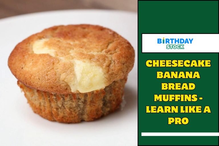 Cheesecake Banana Bread Muffins - Learn like a Pro