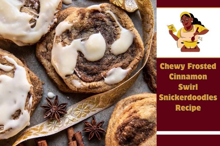 Chewy Frosted Cinnamon Swirl Snickerdoodles Recipe