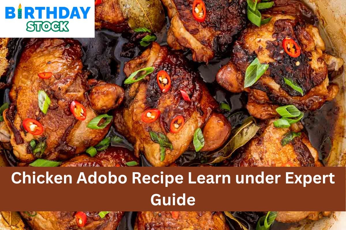Chicken Adobo Recipe Learn under Expert Guide