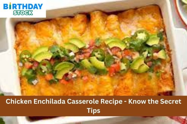 Chicken Enchilada Casserole Recipe - Know the Secret Tips