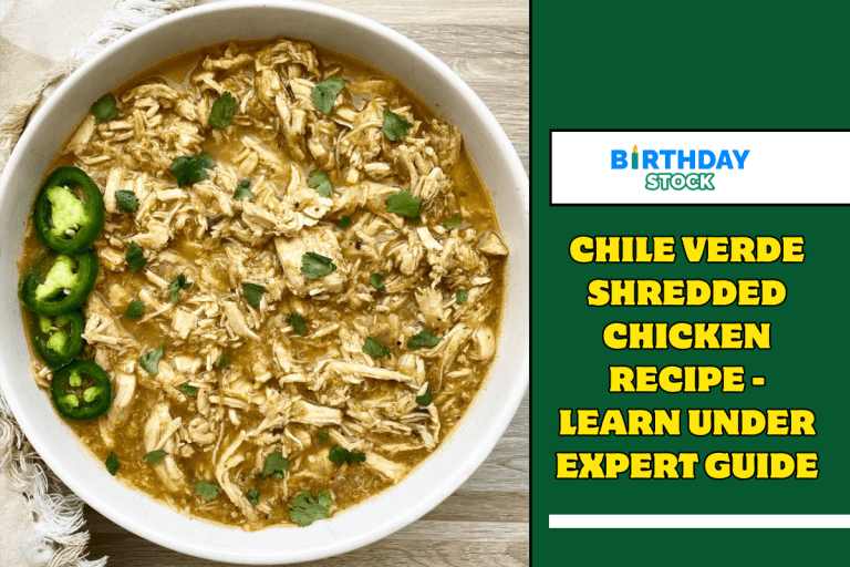 Chile Verde Shredded Chicken Recipe - Learn under Expert Guide
