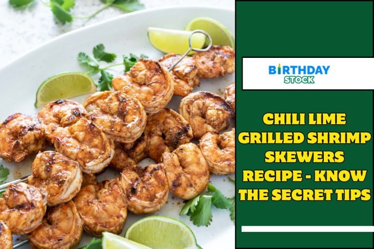 Chili Lime Grilled Shrimp Skewers Recipe - Know the Secret Tips